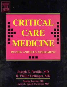 Critical Care Medicine Review And Self-assessment di Joseph E. Parrillo, R. Phillip Dellinger edito da Elsevier - Health Sciences Division