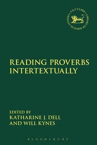 Reading Proverbs Intertextually edito da Bloomsbury Publishing Plc