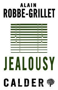 Jealousy di Alain Robbe-Grillet edito da Alma Books Ltd
