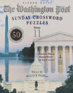The Washington Post Sunday Crossword Puzzles, Volume 11 edito da Random House Puzzles & Games