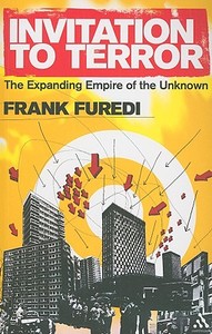 Invitation to Terror di Frank Furedi edito da Bloomsbury Publishing PLC