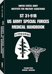 U.s. Army Special Forces Medical Handbook di Glen K. Craig edito da Paladin Press,u.s.