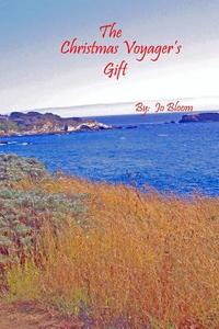 The Christmas Voyager's Gift di Jo Bloom edito da Createspace