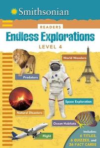 Smithsonian Readers: Endless Explorations Level 4 di Brenda Scott-Royce, Stephen Binns, Emily Rose Oachs, Kaitlyn DiPerna edito da Canterbury Classics
