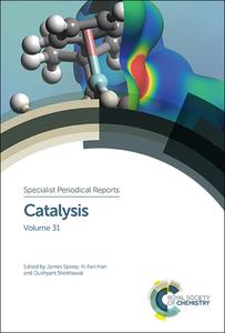 Catalysis: Volume 31 edito da ROYAL SOCIETY OF CHEMISTRY