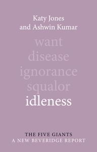 Idleness di Katy Jones, Ashwin Kumar edito da Agenda Publishing