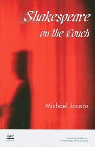 Shakespeare On The Couch di Michael Jacobs edito da Taylor & Francis Ltd