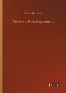 The Muse of the Department di Honore de Balzac edito da Outlook Verlag