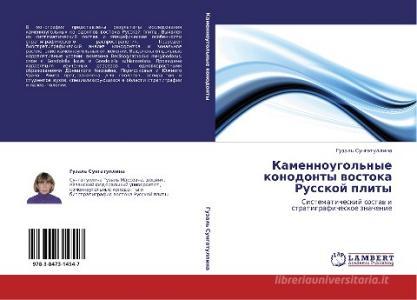 Kamennougol'nye konodonty wostoka Russkoj plity di Guzal' Sungatullina edito da LAP LAMBERT Academic Publishing