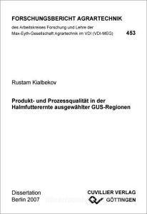 Produkt- und Prozessqualität in der Halmfutterernte ausgewählter GUS-Regionen di Rustam Kialbekov edito da Cuvillier Verlag