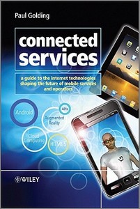 Connected Services di Paul Golding edito da John Wiley & Sons Inc