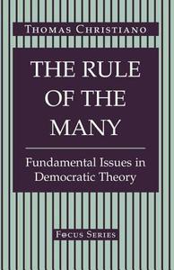 The Rule Of The Many di Thomas Christiano edito da Routledge