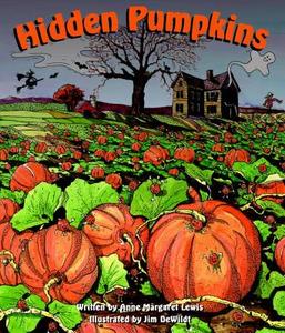 Hidden Pumpkins di Anne Margaret Lewis, Jim DeWildt edito da Mackinac Island Press