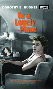 In a Lonely Place di Dorothy B. Hughes edito da Feminist Press