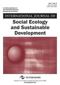 International Journal Of Social Ecology And Sustainable Development (vol. 1, No. 2) di Elias G Carayannis edito da Igi Publishing