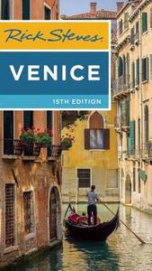 Rick Steves Venice, 15th Edition di Rick Steves, Gene Openshaw edito da Avalon Travel Publishing