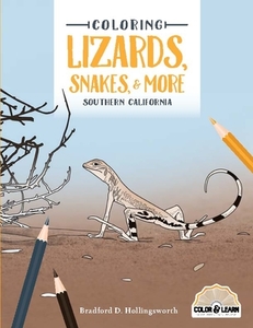 Coloring Lizards, Snakes, & More Southern California di Bradford D. Hollingsworth edito da SUNBELT PUBN