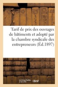 Nouveau Tarif De Prix Des Divers Ouvrages De Batiments Revu, Corrige di 0.0 edito da Hachette Livre - BNF