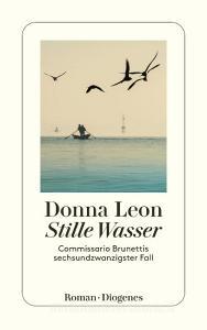 Stille Wasser di Donna Leon edito da Diogenes Verlag AG