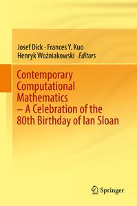 Contemporary Computational Mathematics - A Celebration of the 80th Birthday of Ian Sloan edito da Springer International Publishing