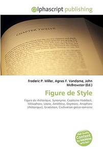 Figure De Style di #Miller,  Frederic P. Vandome,  Agnes F. Mcbrewster,  John edito da Vdm Publishing House