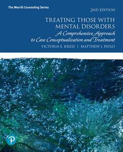 Treating Those with Mental Disorders di Victoria E. Kress, Matthew J. Paylo edito da Pearson Education (US)