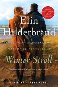 Winter Stroll di Elin Hilderbrand edito da BACK BAY BOOKS