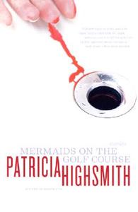 Mermaids on the Golf Course di Patricia Highsmith edito da W W NORTON & CO