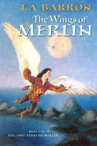 The Wings of Merlin di T. A. Barron edito da Philomel Books
