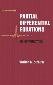 Partial Differential Equations di Walter A. Strauss edito da John Wiley & Sons