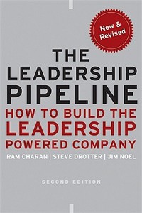 The Leadership Pipeline di Ram Charan, Stephen Drotter, James Noel edito da Wiley John + Sons