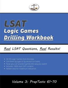 LSAT Logic Games Drilling Workbook, Volume 3: All 40 Analytical Reasoning Problem Sets from Preptests 61-70, Presented by Type and by Section (Cambrid di Morley Tatro edito da Cambridge LSAT
