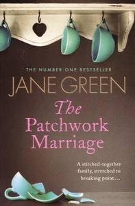 The Patchwork Marriage. Jane Green di Jane Green edito da Michael Joseph