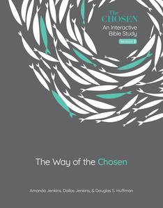 The Way of the Chosen: Volume 3 di Amanda Jenkins, Dallas Jenkins, Douglas S. Huffman edito da DAVID C COOK