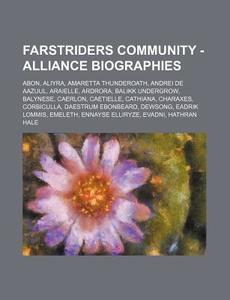 Farstriders Community - Alliance Biograp di Source Wikia edito da Books LLC, Wiki Series