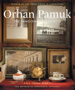 The Innocence of Objects di Orhan Pamuk edito da Abrams
