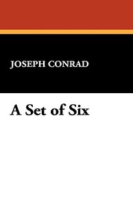 A Set of Six di Joseph Conrad edito da Wildside Press