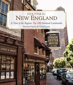 Historic New England di Patricia Harris, David Lyon edito da Rowman & Littlefield