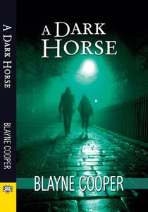 A Dark Horse di Blayne Cooper edito da BELLA BOOKS