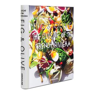 Fig & Olive: Cuisine of the French Riviera di Laurent Halasz edito da ASSOULINE