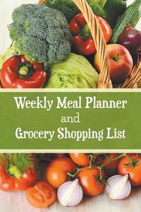 Weekly Meal Planner and Grocery Shopping List di Karen S. Roberts edito da WAHIDA CLARK PRESENTS PUB
