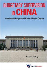 Budgetary Supervision in China di Shujian Zhang edito da WCPC
