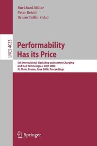 Performability Has its Price edito da Springer Berlin Heidelberg