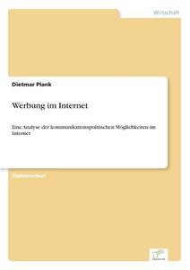 Werbung im Internet di Dietmar Plank edito da Diplom.de