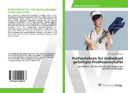 Prüfverfahren für individuell gefertigte Prothesenschäfte di Christopher Schmitt edito da AV Akademikerverlag