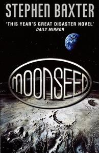 Moonseed di Stephen Baxter edito da Harpercollins Publishers
