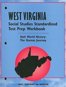 West Virginia Holt World History: The Human Journey Social Studies Standardized Test Prep Workbook edito da Holt McDougal