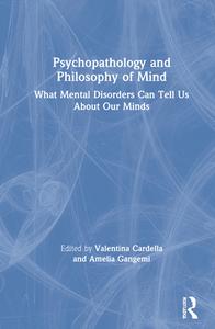 Psychopathology And Philosophy Of Mind edito da Taylor & Francis Ltd