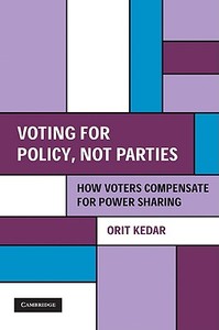 Voting for Policy, Not Parties di Orit Kedar edito da Cambridge University Press