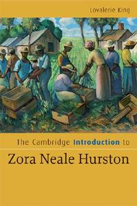 The Cambridge Introduction to Zora Neale             Hurston di Lovalerie King edito da Cambridge University Press